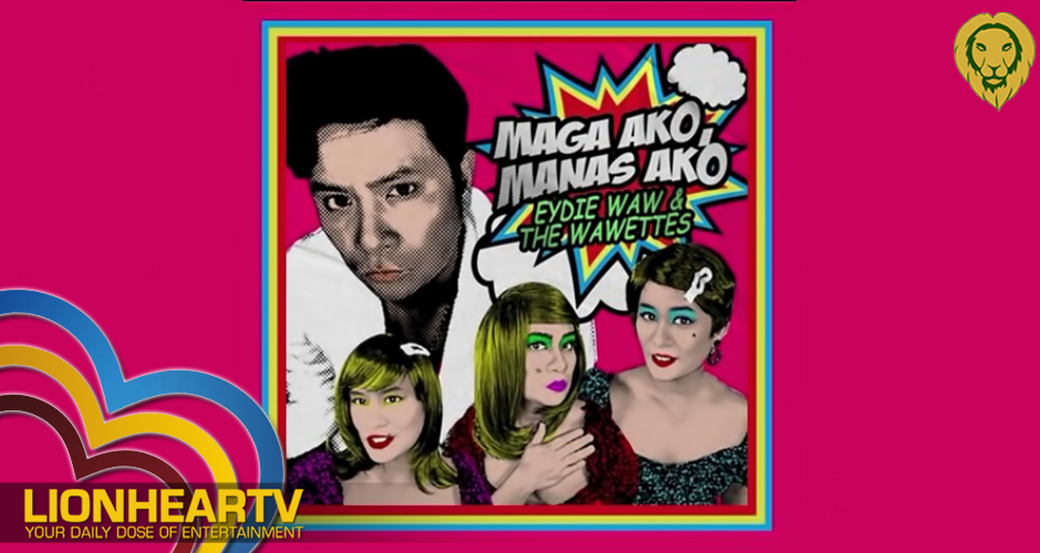 Ogie Alcasid introduces ‘Eydie Waw’ and ‘The Wawettes’ in funny new track ‘Maga Ako, Manas Ako’