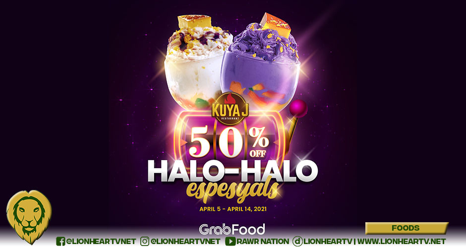 Cool down with the Kuya J’s best-selling Halo-halo specials at 50% OFF