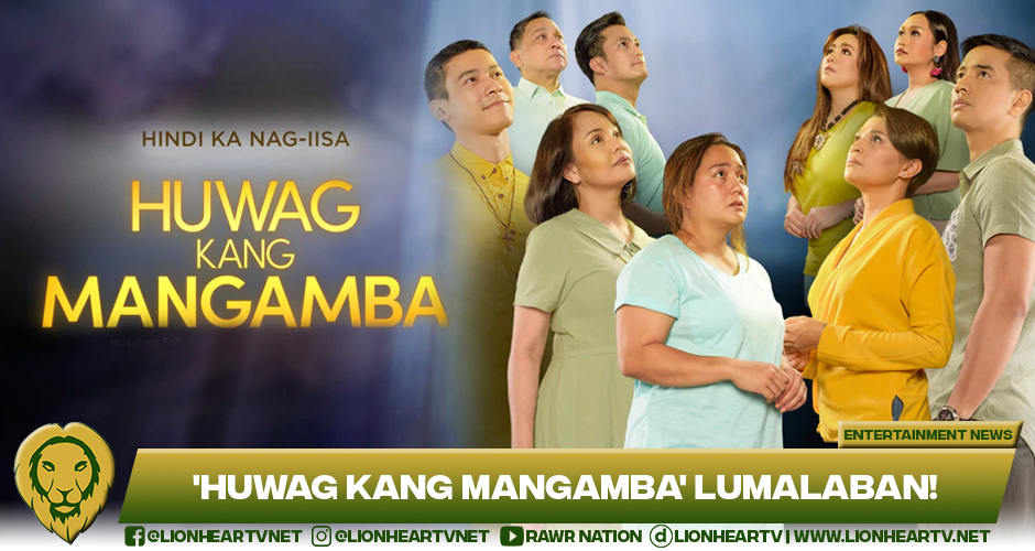 ‘Huwag Kang Mangamba’ continues to show good performance in the rating leaderboard