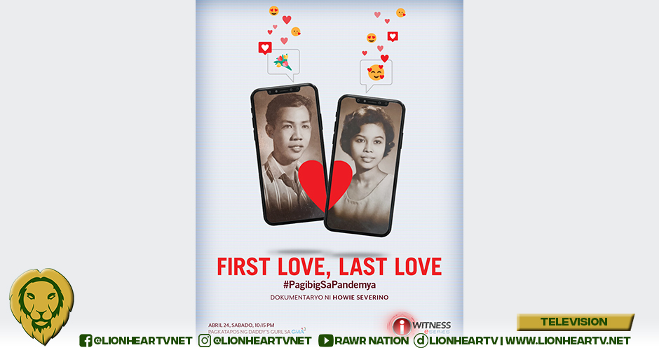 ‘i-Witness’ presents “First Love, Last Love: #PagibigSaPandemya” this Saturday