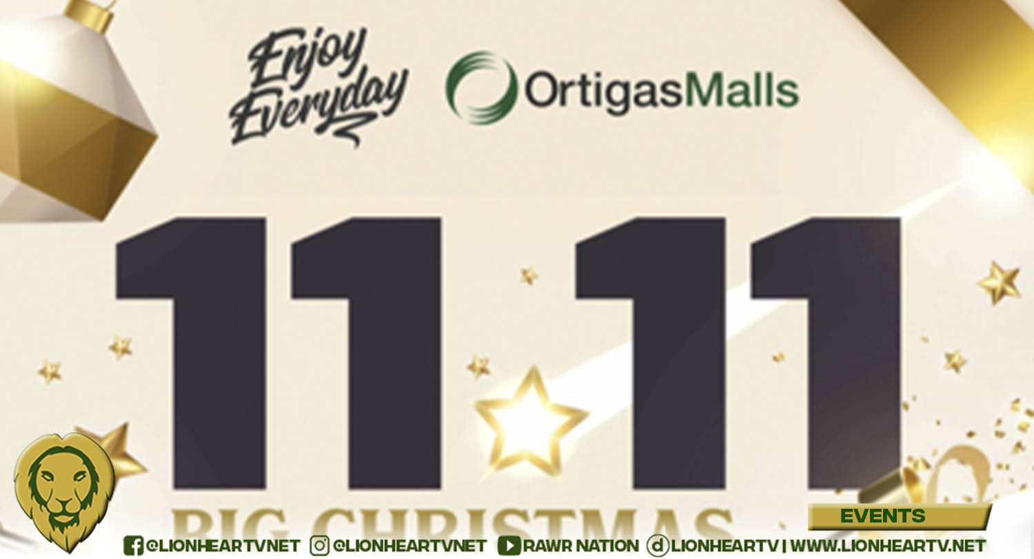 Spend the week at Ortigas Malls for the 11.11 Big Christmas Sale from November 8 to 14, 2021!