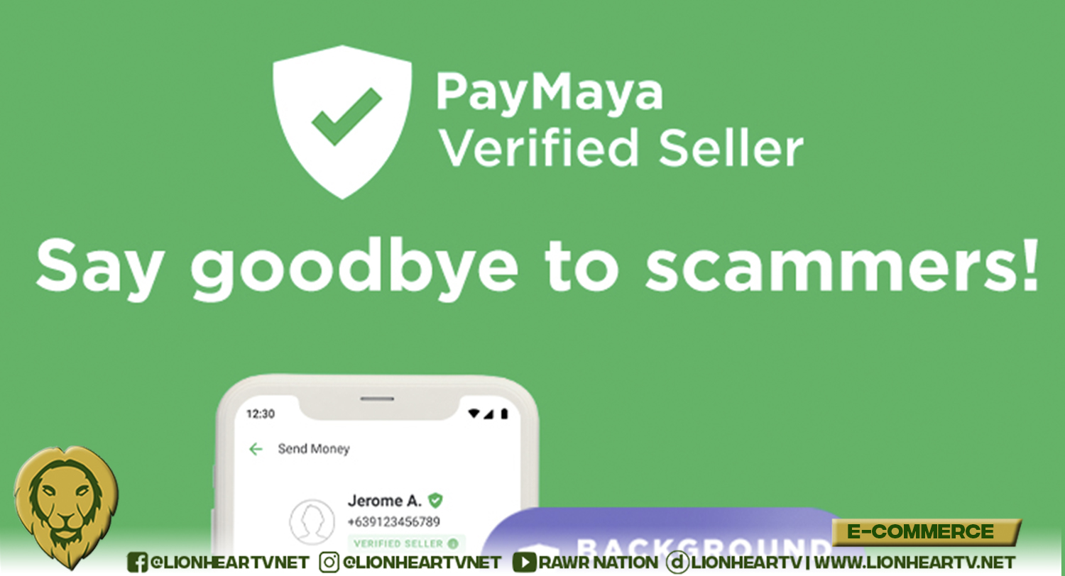 Become a PayMaya Verified Seller now and let your customers know you’re legit!