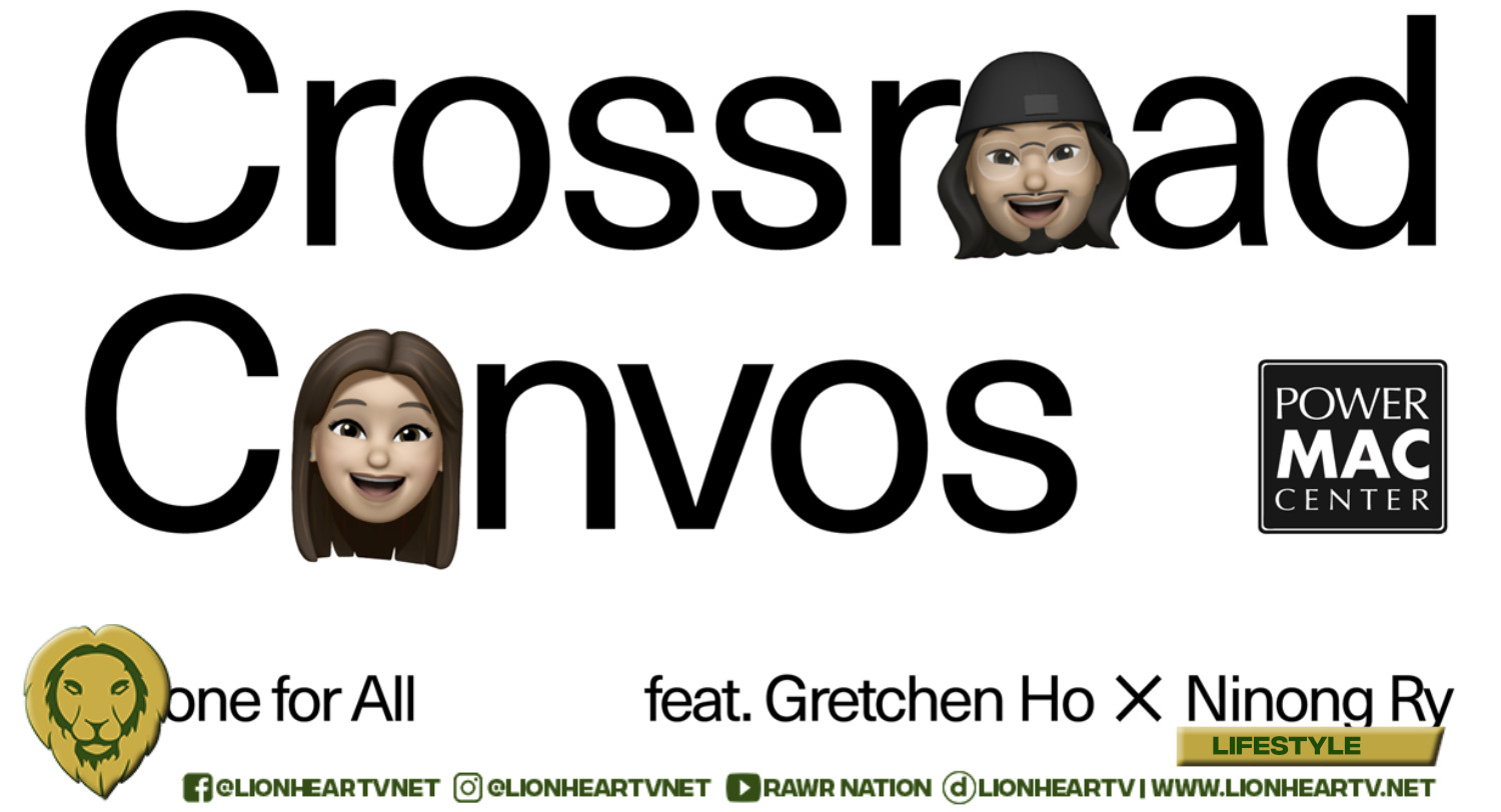 Gretchen Ho, Ninong Ry headline Power Mac Center’s Crossroad Convos