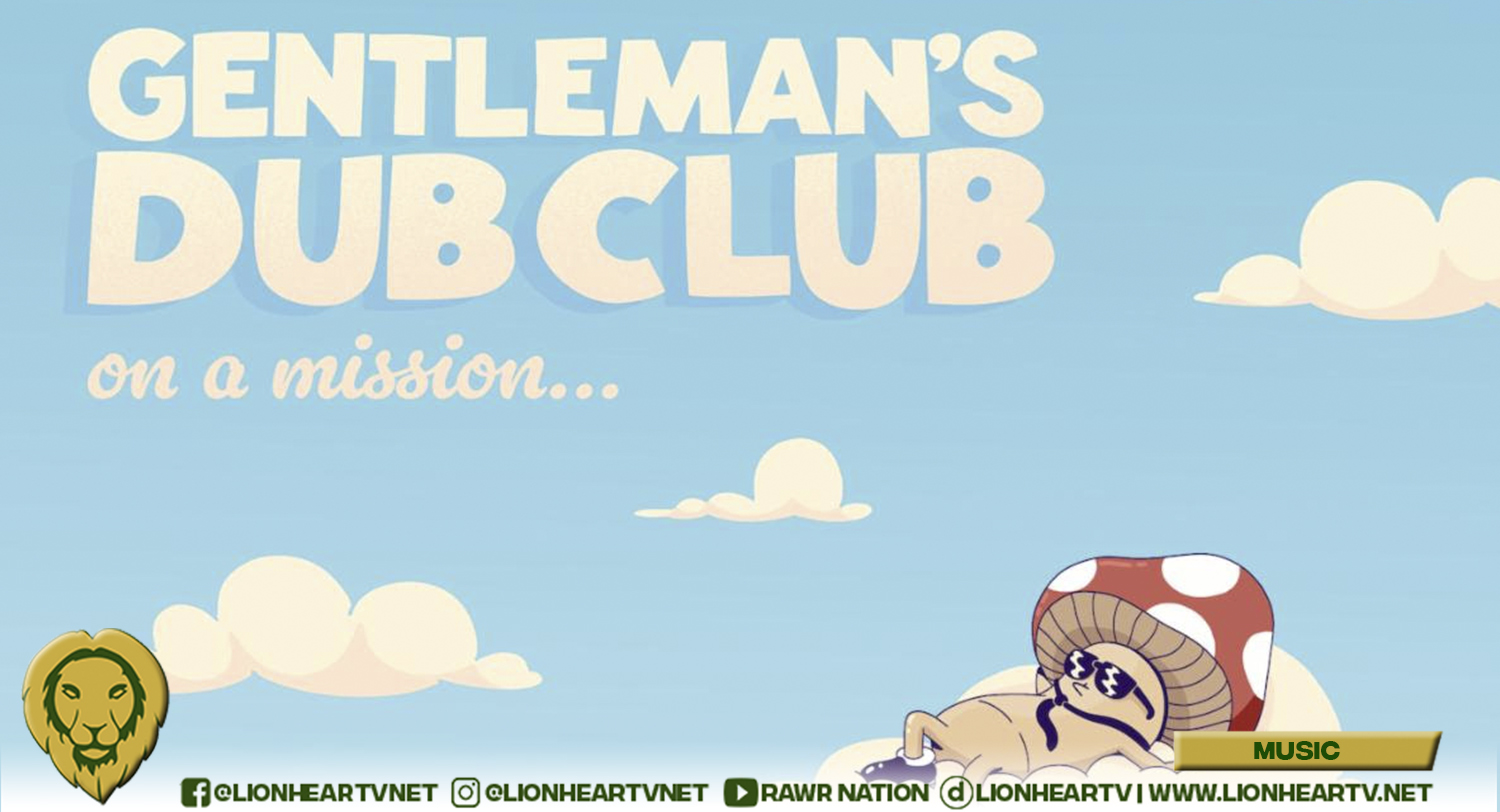 Gentleman’s Dub Club’s New Album On A Mission Releases June 9 On Easy Star Records