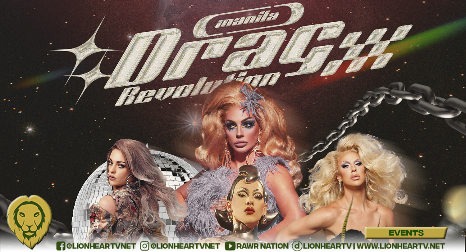 Start Your Engines: International Drag Queens are here in Manila for ‘Drag Revolution’ this September!