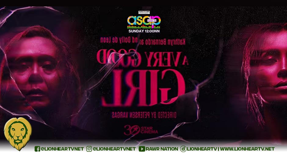 Kathryn Bernardo, Dolly de Leon and the stars of ‘A Very Good Girl’ grace the ‘ASAP Natin ‘To’ stage this Sunday