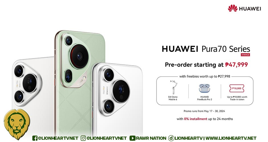 Changing the Smartphone Landscape in the Philippines: HUAWEI Pura 70 Series Pre-Orders Now Available Online and In Stores!