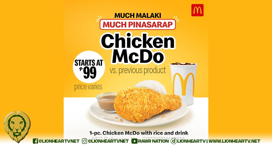 McDonald’s reveals tastier news: The Much Malaki na Chicken McDo, Much Pinasarap pa!
