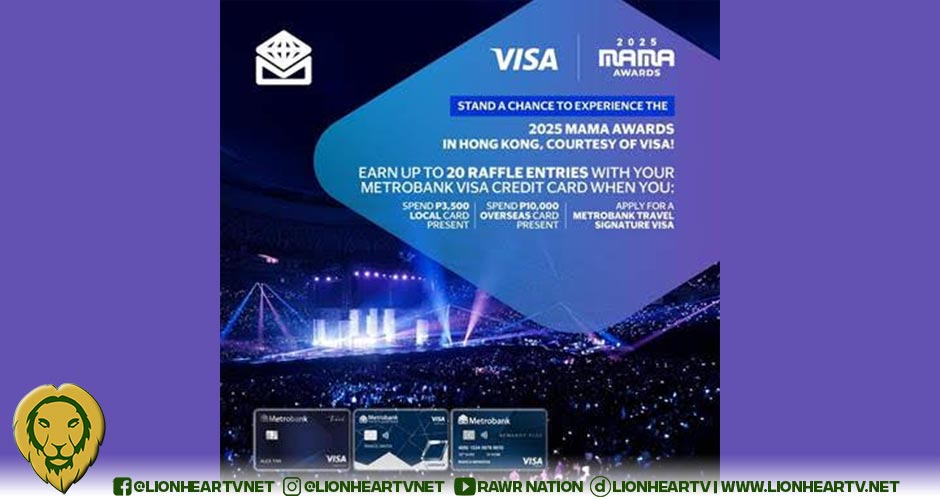 Live out your K-Pop dreams in Hong Kong for this year’s 2025 MAMA AWARDS – all with your Metrobank Visa credit card, courtesy of Visa!