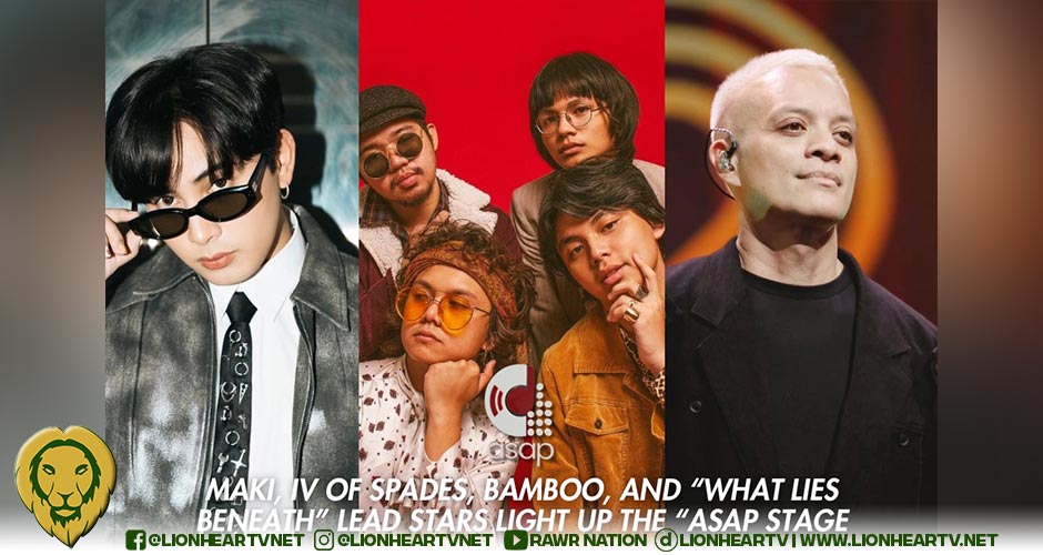 Maki, IV of Spades, Bamboo, and ‘What Lies Beneath’ Lead Stars Light up the ‘ASAP’ Stage