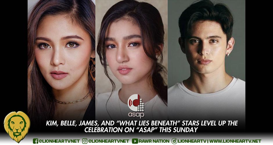 Kim Chiu, Belle Mariano, James Reid, and ‘What Lies Beneath’ stars level up the celebration on ‘ASAP’ this Sunday