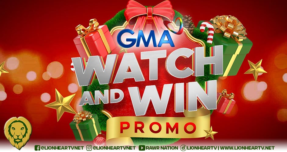 GMA Network launches Watch and Win Promo with big holiday prizes!
