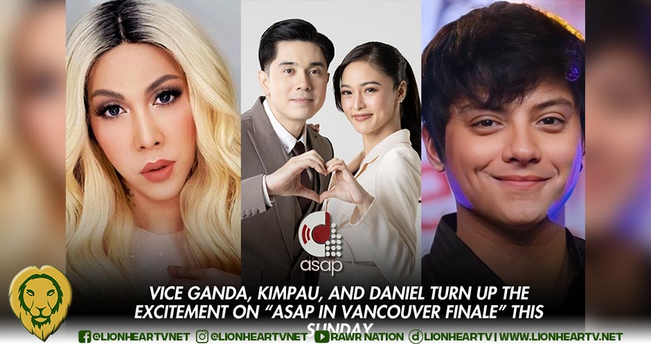 Vice Ganda, KimPau, and Daniel Padilla Turn Up the Excitement on ‘ASAP in Vancouver Finale’ This Sunday