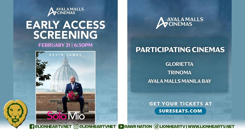 Ayala Malls Cinemas Brings an Exclusive Early Access Screening of “Solo Mio” to Select Ayala Malls this February 21