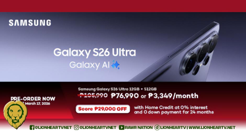 Home Credit unlocks early access to the Samsung Galaxy S26 Series with Galaxy AI—up to ₱29,000 off and 0% interest, 0 downpayment