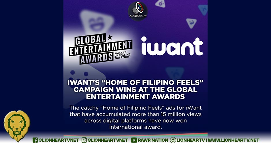 iWant’s ‘Home of Filipino Feels’ Campaign Wins at the Global Entertainment Awards