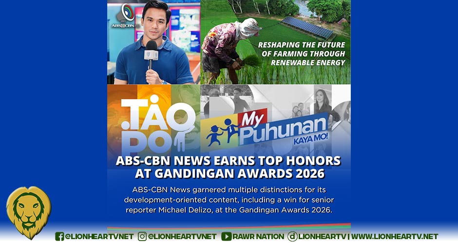 ABS-CBN News earns Top Honors at Gandingan Awards 2026