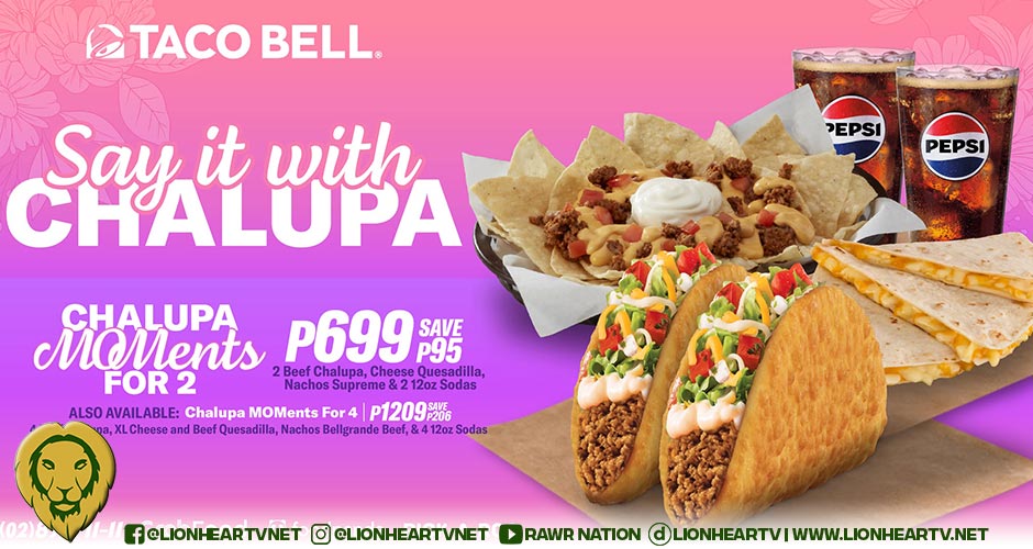 Say ‘I love you, mom’ the Taco Bell way with the Chalupa MOMents Mother’s Day Bundles
