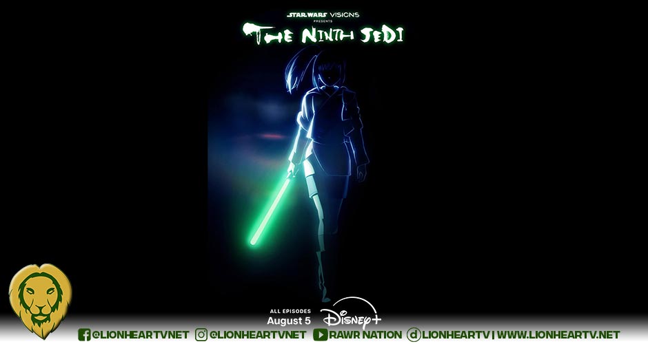 ‘Star Wars: Visions Presents – the Ninth Jedi’ Coming Exclusively to Disney+ Philippines August 5