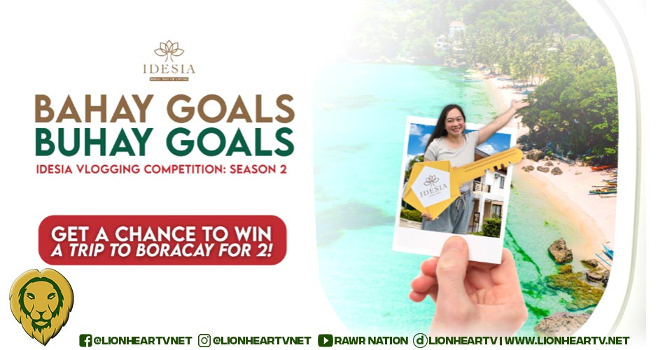 From Dream Home to Dream Getaway: Idesia Launches Bahay Goals, Buhay Goals Season 2 with a Trip to Boracay Up for Grabs